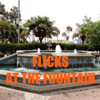 Flicks at the Fountain